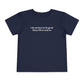 I do not have to be good. Mary Oliver said so. - Printed Toddler Tee
