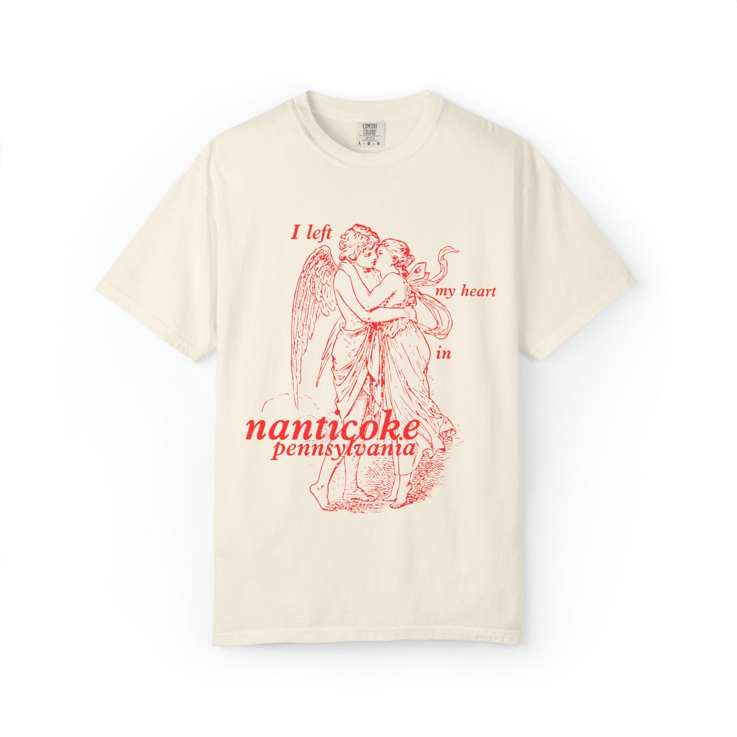 CUSTOM I Left My Heart In Nanticoke, Pennsylvania Tee